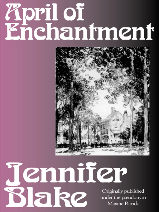 Title details for April of Enchantment by Jennifer Blake - Available